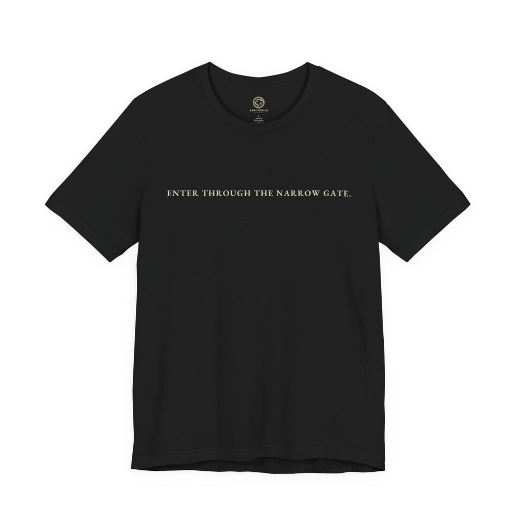 Enter Through the Narrow Gate T-Shirt | Animus
