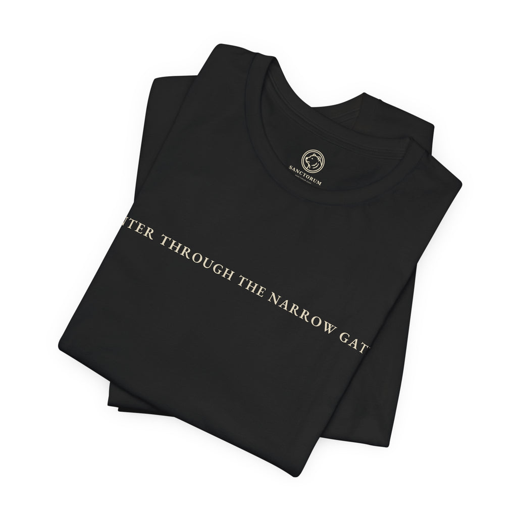 Enter Through the Narrow Gate T-Shirt | Animus