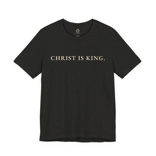 Christ Is King T-Shirt | Animus