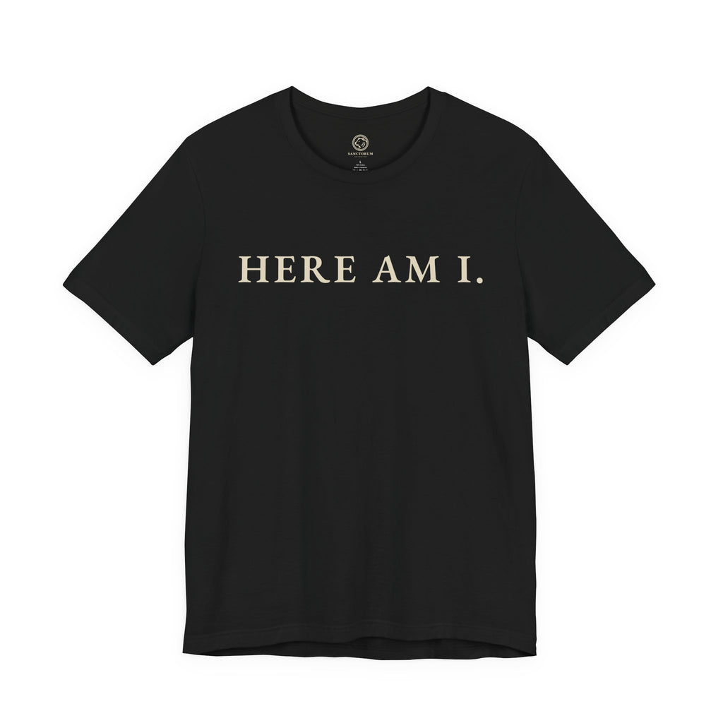 Here Am I, Send Me Lord T-Shirt | Animus