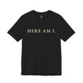 Here Am I, Send Me Lord T-Shirt | Animus