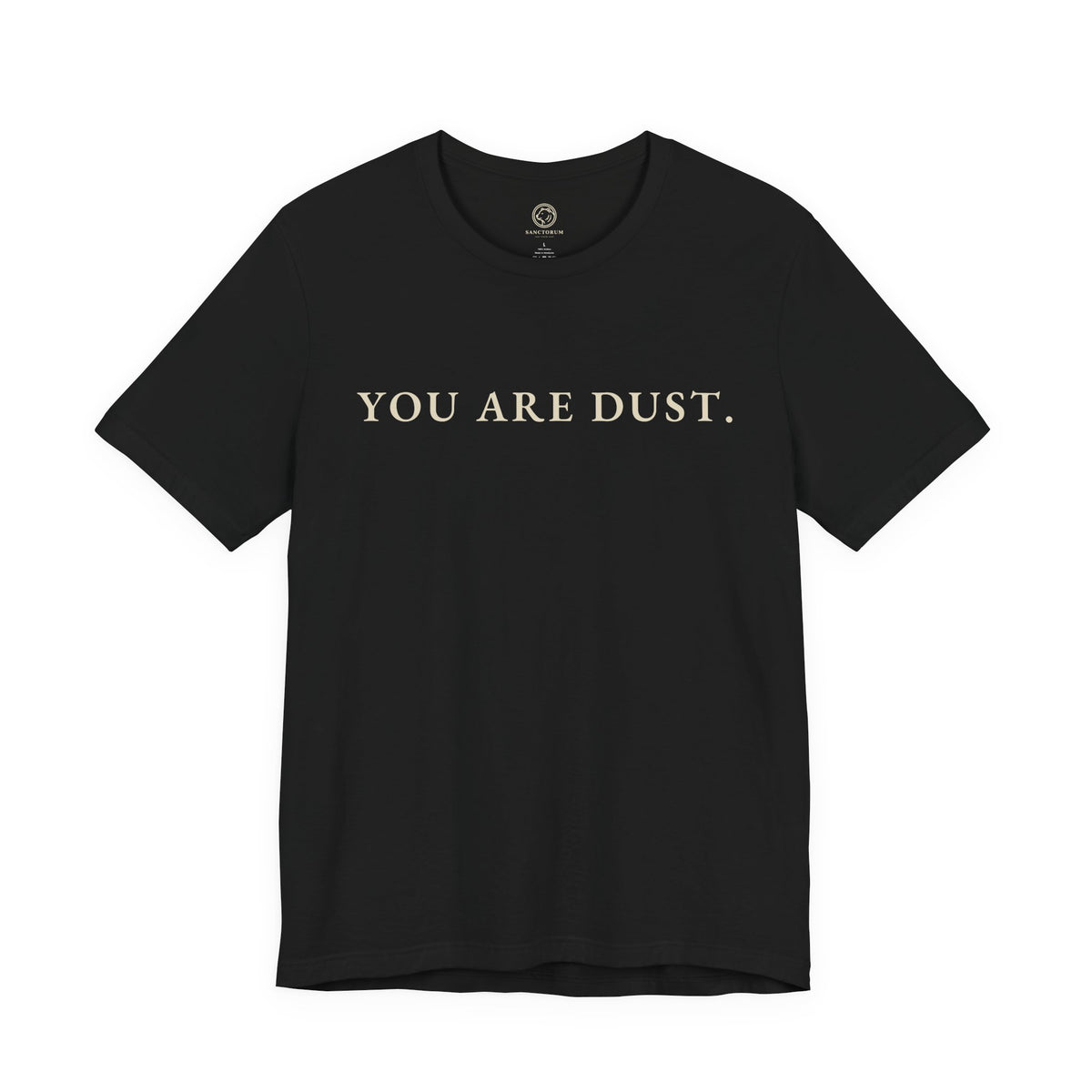 You Are Dust T-Shirt | Animus