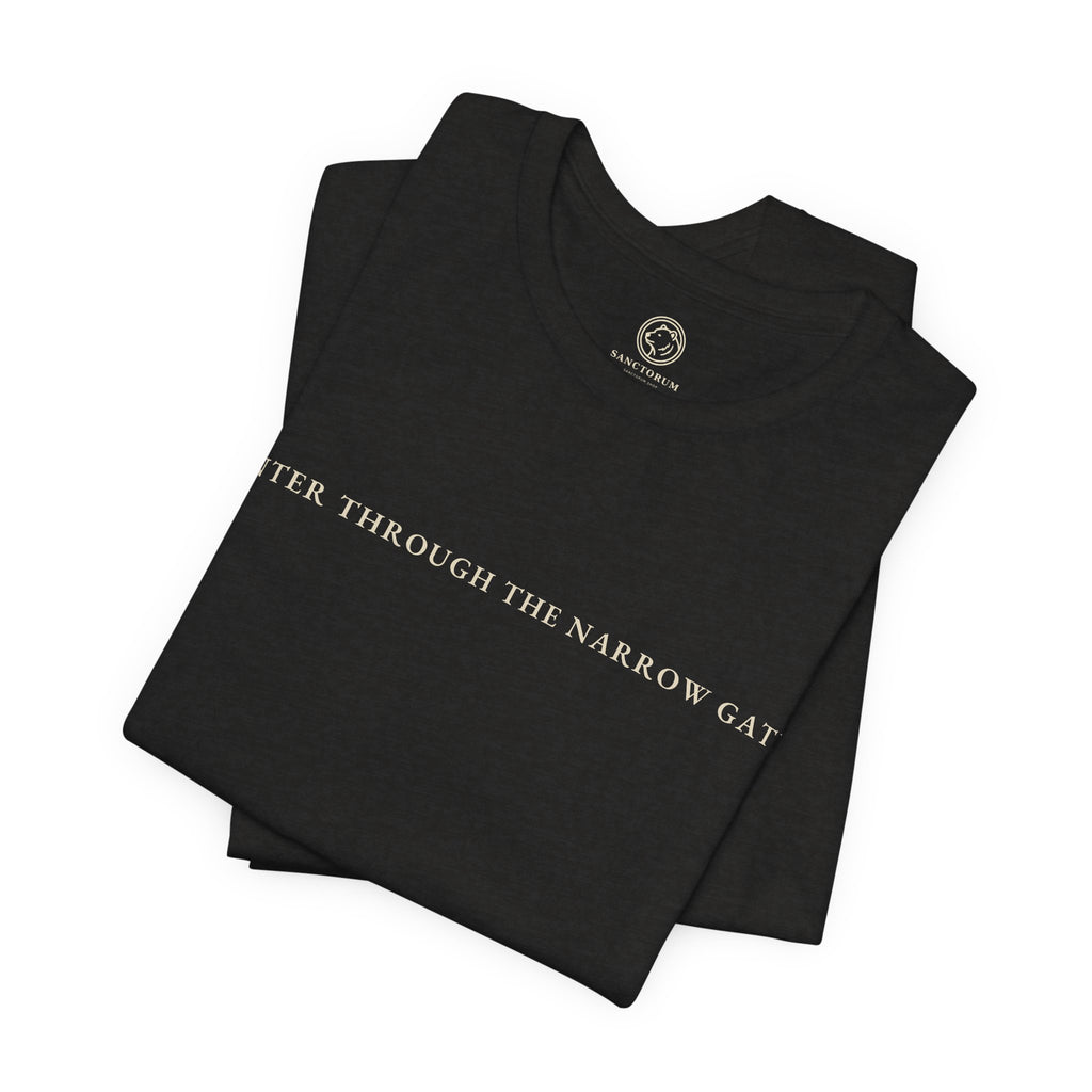 Enter Through the Narrow Gate T-Shirt | Animus