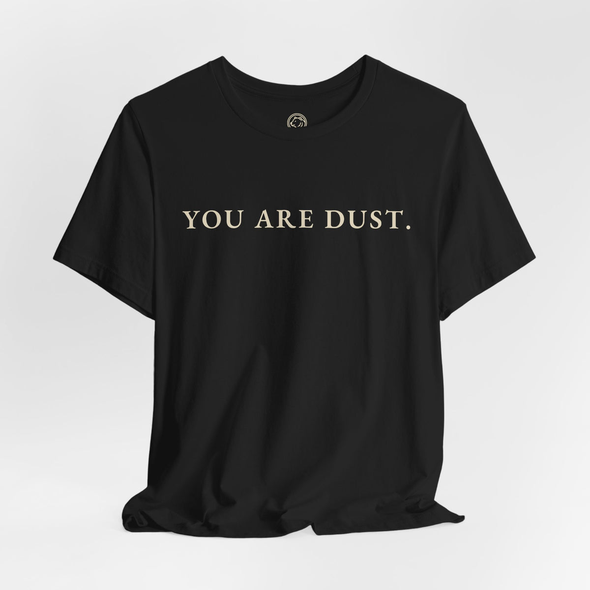 You Are Dust T-Shirt | Animus
